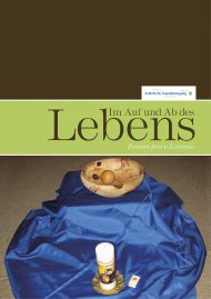 Im Auf und Ab des Lebens Liturgie feiern 3