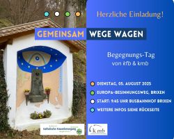 Europa-Besinnungsweg - kfb und kmb gemeinsam unterwegs