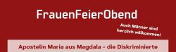FrauenFeierObend - Maria Magdalena